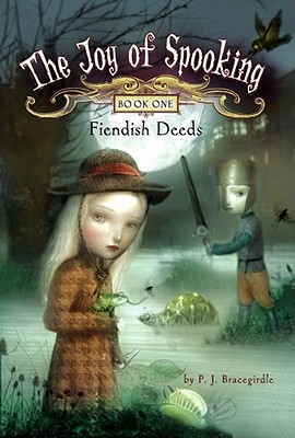 Fiendish Deeds (The Joy of Spooking, #1)