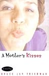 A Mother's Kisses A Mother's Kisses