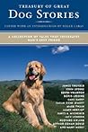 Treasury of Great Dog Stories: A Collection of Tales That Celebrates Man's Best Friend