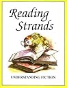 Reading Strands: Understanding Fiction
