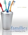 Families: A Sociological Perspective Families: A Sociological Perspective
