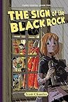 The Sign of the Black Rock by Scott Chantler