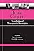 Breast Cancer: Translationa...