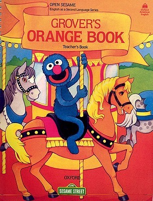 Open Sesame: Grover's Orange Book (Spiral-bound)