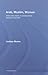 Arab, Muslim, Woman: Voice and Vision in Postcolonial Literature and Film (Transformations)