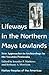 Lifeways in the Northern Maya Lowlands by Jennifer P. Mathews