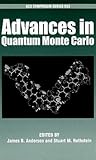 Advances in Quantum Monte Carlo (ACS Symposium Series) Advances in Quantum Monte Carlo (ACS Symposium Series)