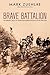 Brave Battalion: The Remark...