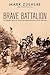 Brave Battalion: The Remarkable Saga of the 16th Battalion (Canadian Scottish) in the First World War