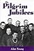 The Pilgrim Jubilees (Ameri...