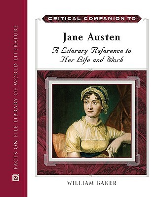 Critical Companion to Jane Austen: A Literary Reference to Her Life and Work (Hardcover)