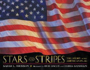 Stars and Stripes: The Story of the American Flag (Hardcover)