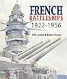 French Battleships, 1922-1956 French Battleships, 1922-1956