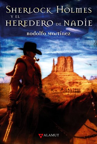Portada de Sherlock Holmes y el heredero de nadie, de Rodolfo Martínez