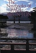 Practices for the Quest/Relax and Retreat: Notebooks of Paul Brunton