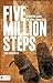 Five Million Steps by Lon Chenowith