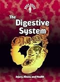 The Digestive System: Injury, Illness, and Health