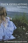 Tuck Everlasting by Natalie Babbit Tuck Everlasting by Natalie Babbit