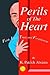 Perils of The Heart by Kenneth Abrams