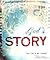 God's Story: As told by Joh...