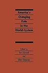 America's Changing Role in the World-System