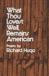What Thou Lovest ...