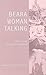 Beara Woman Talking: Folklore from the Beara Peninsula