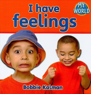 I Have Feelings (My World, Level B, 6)