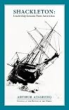 Shackleton: Leadership Lessons from Antarctica Shackleton: Leadership Lessons from Antarctica