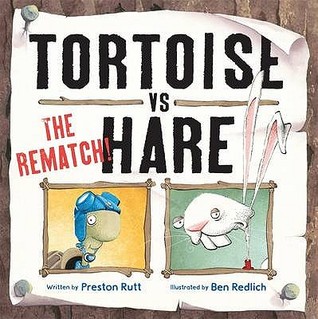 Tortoise Vs Hare - The Rematch! (Hardcover)