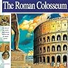 The Roman Colosseum (Wonders of the World) The Roman Colosseum (Wonders of the World)