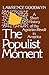 The Populist Moment: A Shor...
