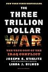 The Three Trillion Dollar War: The True Cost of the Iraq Conflict
