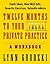 Twelve Months To Your Ideal Private Practice: A Workbook (Norton Professional Books (Paperback))
