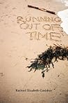 Running Out of Time by Rachael Elizabeth Conisbee