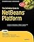 The Definitive Guide to NetBeans Platform (Books for Professionals by Professionals)