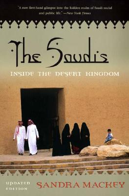 The Saudis: Inside the Desert Kingdom (Paperback)