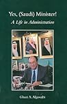 Yes, (Saudi) Minister! A Life in Administration
