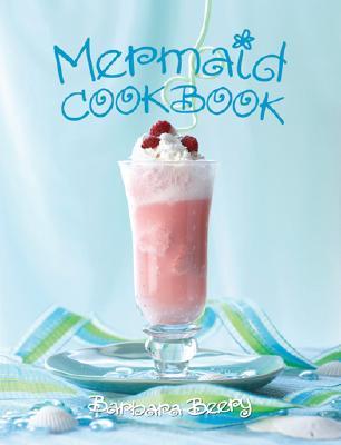 Mermaid Cookbook (Hardcover)