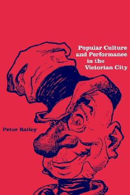 Popular Culture and Performance in the Victorian City (Hardcover)