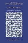 Two Treatises: Mutual Reminding & Good Manners Two Treatises: Mutual Reminding & Good Manners