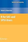 R for SAS and SPSS Users