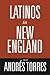 Latinos in New England