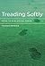 Treading Softly by Thomas Princen Treading Softly by Thomas Princen