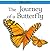 The Journey of a Butterfly (Lifecycles)