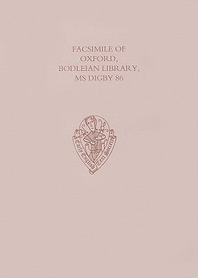 Facsimile of Oxford, Bodleian Library, MS Digby 86 (Early English Text Society Supplementary Series)