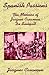 Spanish Passions: The Memoirs of Jacques Casanova De Seingalt