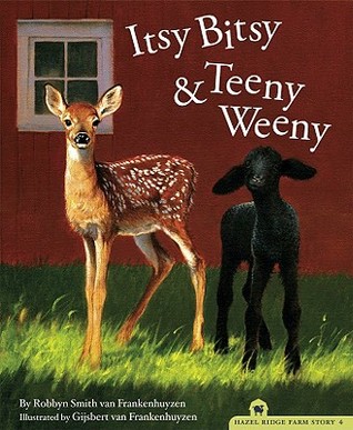Itsy Bitsy and Teeny Weeny (The Hazel Ridge Farm Stories)