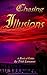 Chasing Illusions: A Book o...