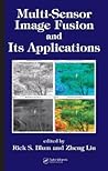 Multi-Sensor Image Fusion and Its Applications (Signal Processing and Communications)